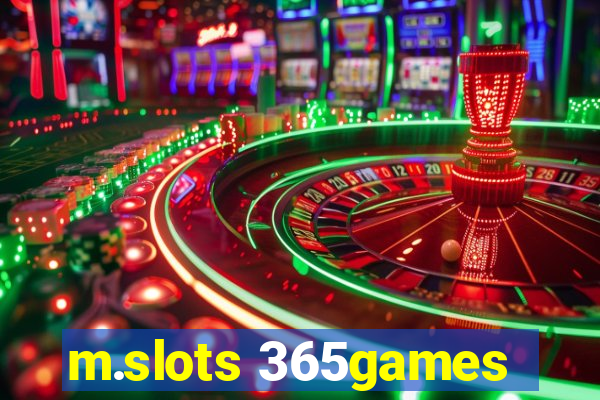 m.slots 365games